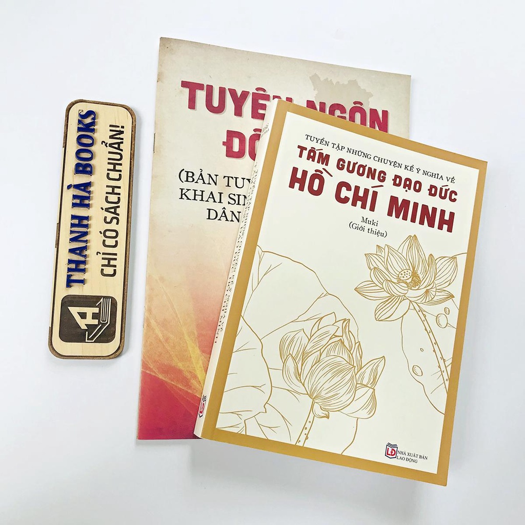 Sách - Tuyên Ngôn Độc Lập và Tuyển Tập Những Chuyện Kể Ý Nghĩa Về Tấm Gương Đạo Đức Hồ Chí Minh (Combo, lẻ tùy chọn)