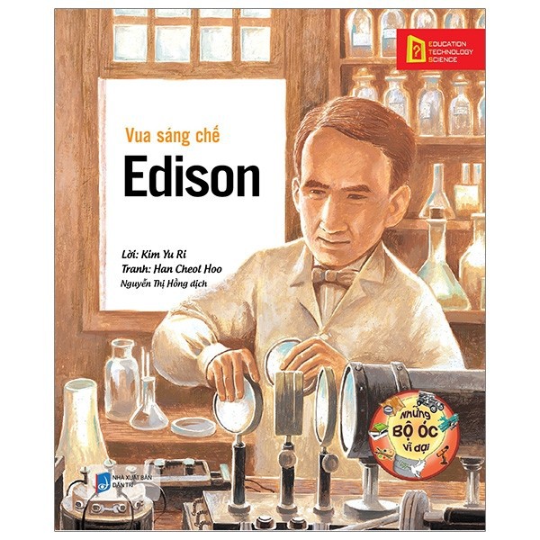 Sách - Những bộ óc vĩ đại - Vua sáng chế Edison (tái bản 2018)