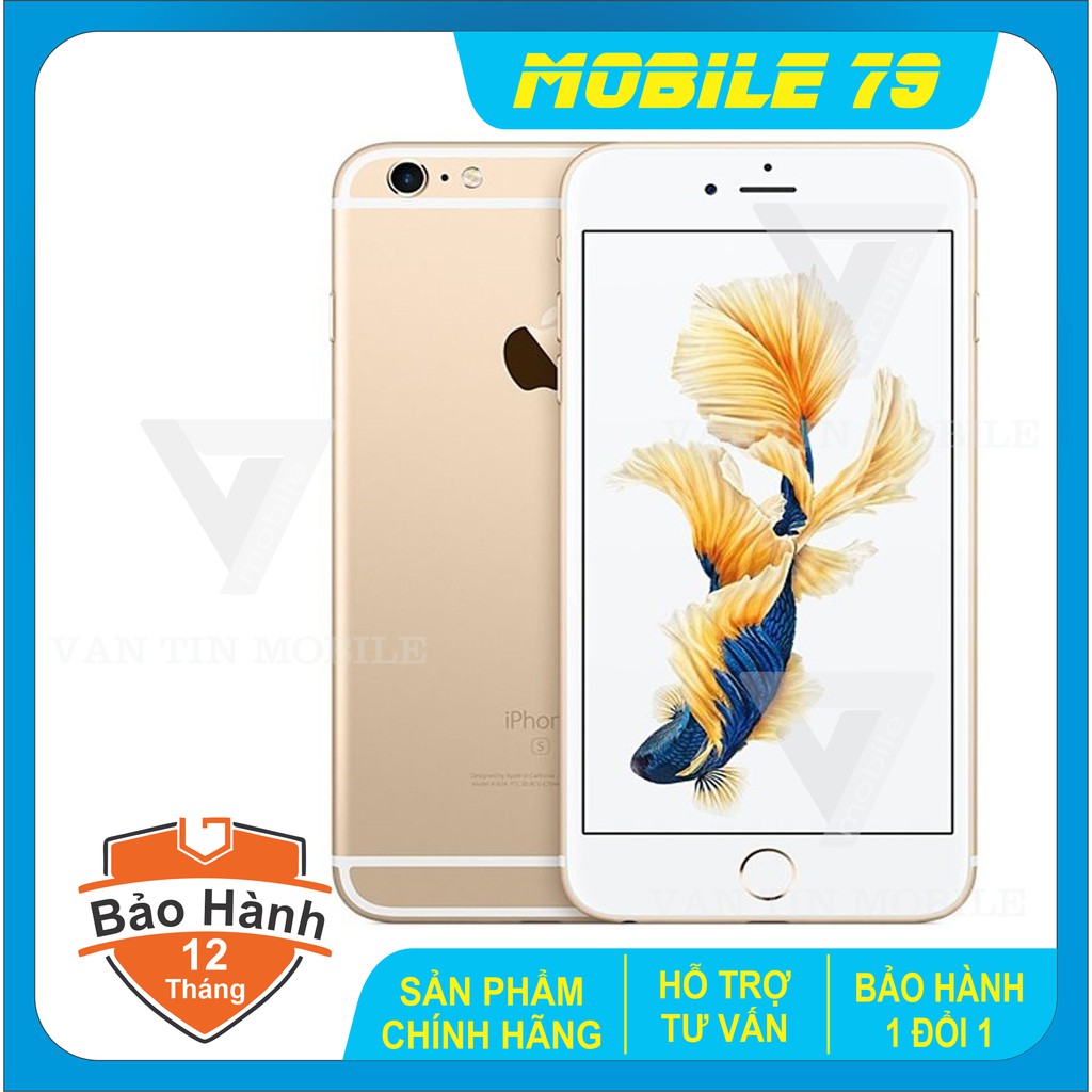 Điện thoại iPhone 6s Quốc tế 16GB Mới 99% Bảo Hành 12 Tháng