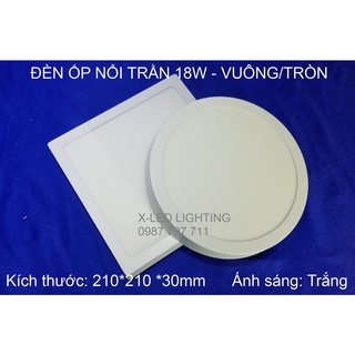 Đèn ốp trần , gắn nổi, công suất 18w - vuông/ tròn