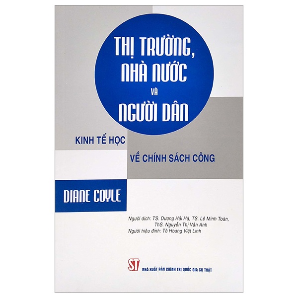 Sách Thị Trường, Nhà Nước Và Người Dân - Kinh Tế Học Về Chính Sách Công