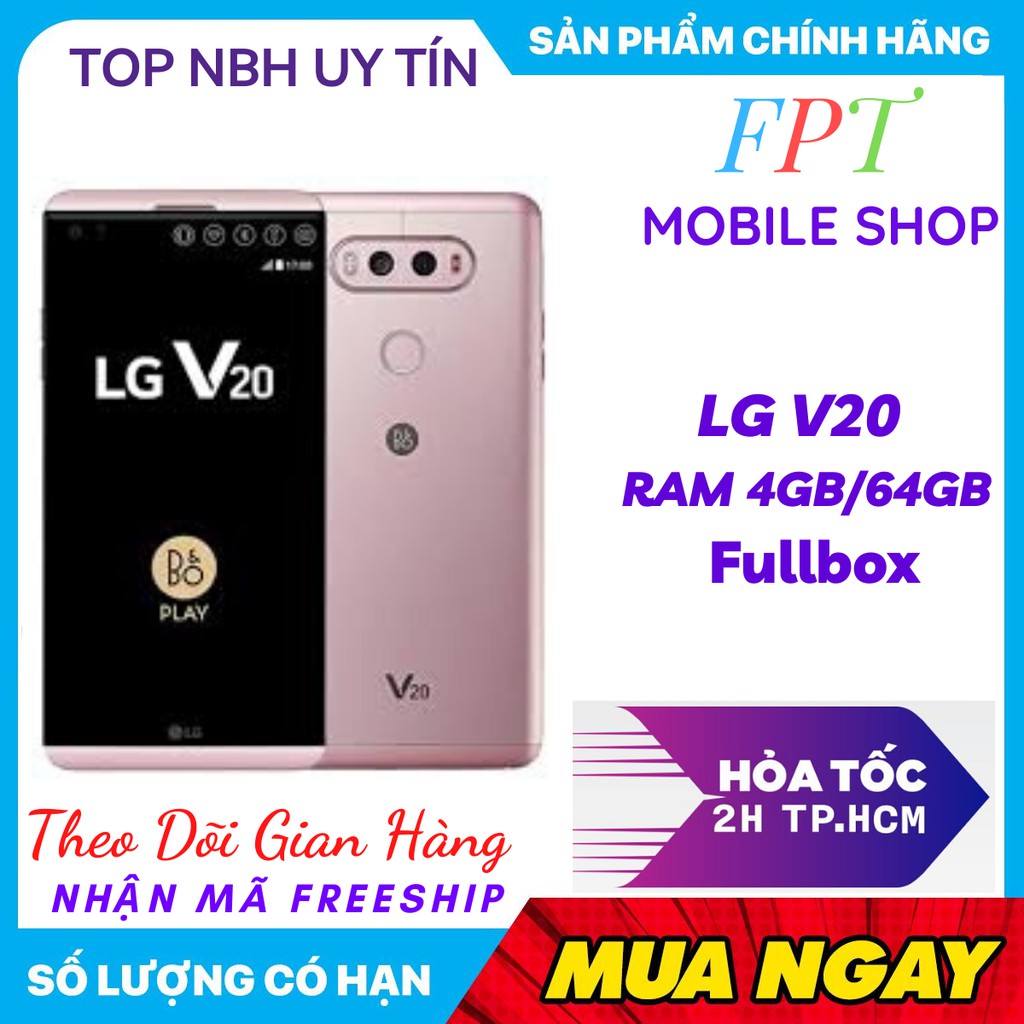 [Freeship] Điện Thoại LG V20 Ram 4GB-64GB Fullbox CHính Hãng