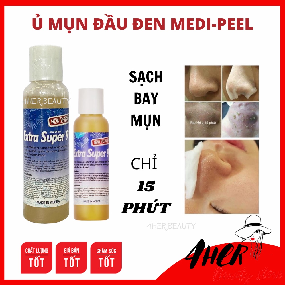 Dung dịch ủ mụn Medipeel Super Extra. Ủ mụn đầu đen sạch, se khít lỗ chân lông