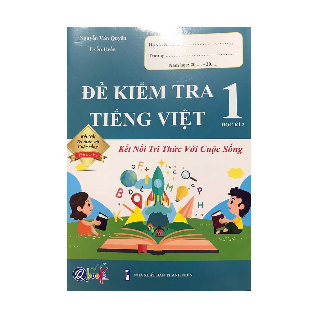 Sách - Đề kiểm tra tiếng việt 1 học kì 2 ( Kết nối tri thức với cuộc sống )