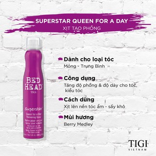 XỊT TẠO PHỒNG VÀ LÀM DÀY TÓC TIGI BED HEAD SUPERSTAR QUEEN FOR A DAY 300ML