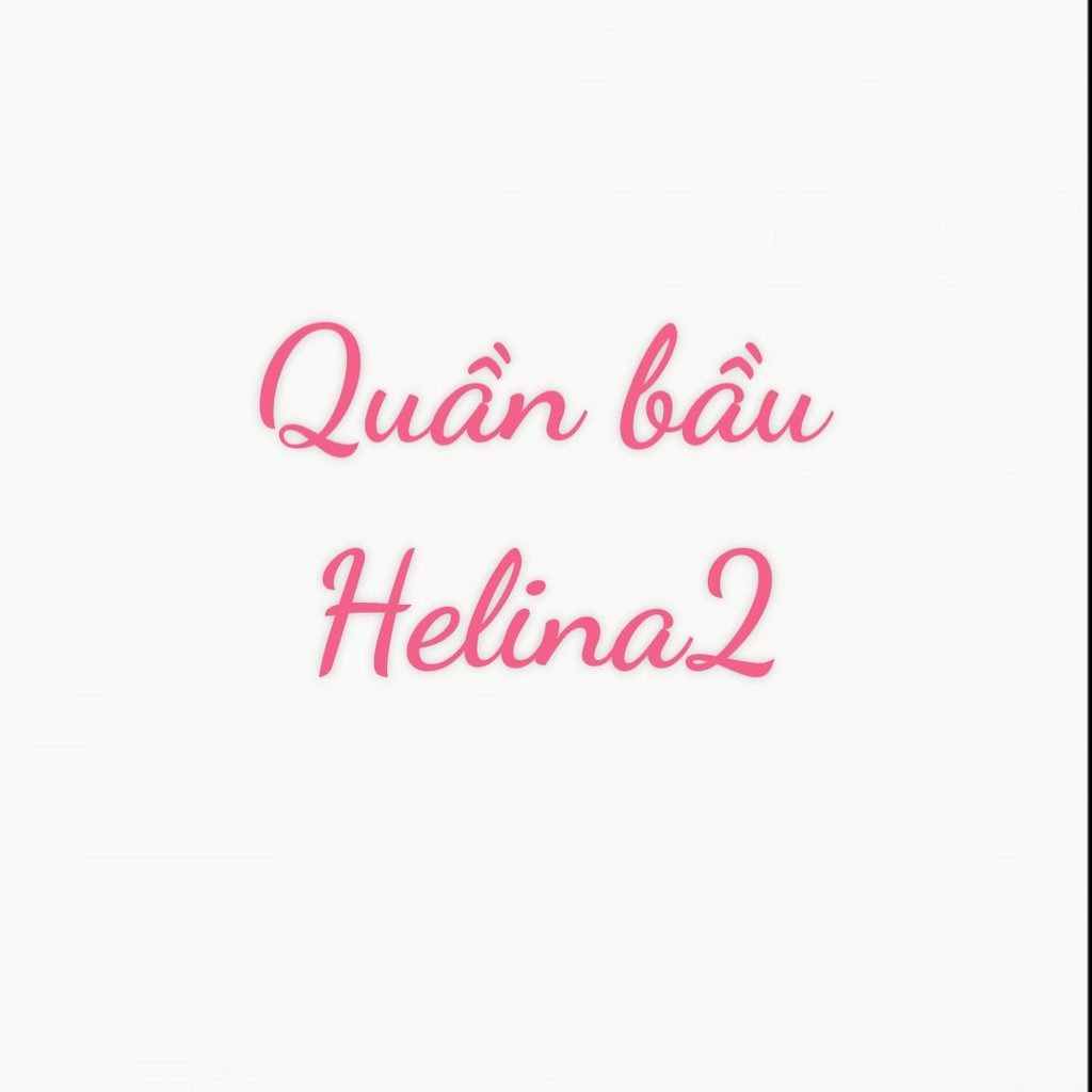 QUẦN BẦU HELINA2