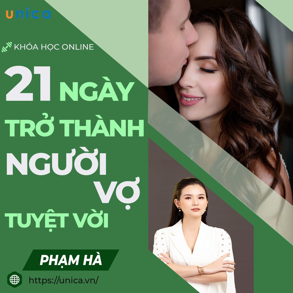 Khóa học Bí quyết 21 ngày để trở thành người vợ tuyệt vời , GV Phạm Hà UNICA