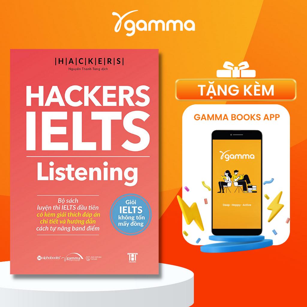 Sách: Hackers IELTS Listening (Kèm Giải Thích Đáp Án Chi Tiết Và Hướng Dẫn Tự Nâng Band Điểm)