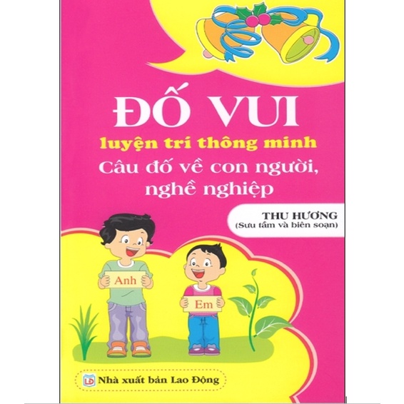 Sách - Đố vui luyện trí thông minh - Câu đố về con người, nghề nghiệp