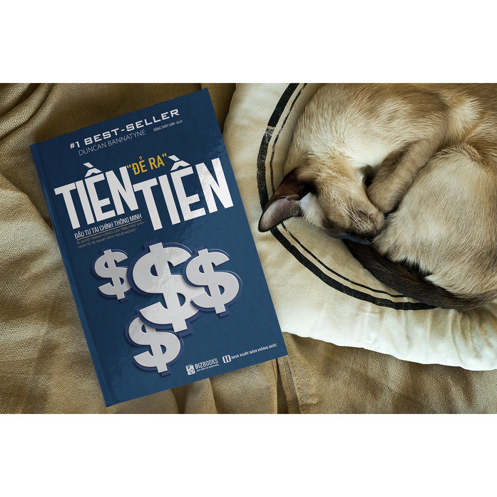 Sách - Tiền Đẻ Ra Tiền: Đầu Tư Tài Chính Thông Minh - Những Nguyên Tắc Để Thông Minh Trong Chuyện Tiền Bạc | BigBuy360 - bigbuy360.vn