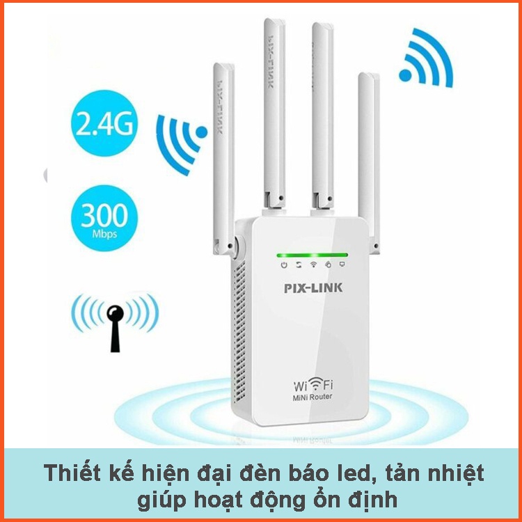 Kích sóng wifi tốc độ cao 4 râu 300M PIX-LINK LV-WR09 thiết bịmở rộng sóng bao phủ căn nhà, văn phòng - Hàng Chính Hãng