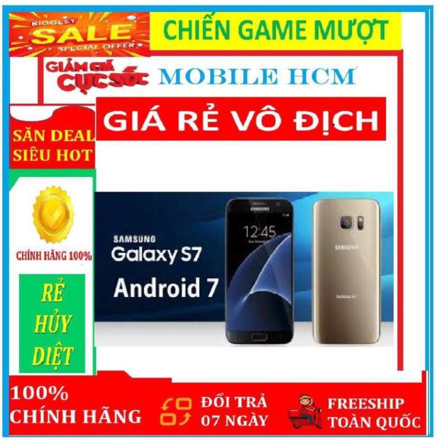 điện thoại Samsung Galaxy S7 ram 4G bộ nhớ 32g mới, CHÍNH HÃNG - chơi PUBG/Free Fire mượt ( màu đen ) | BigBuy360 - bigbuy360.vn
