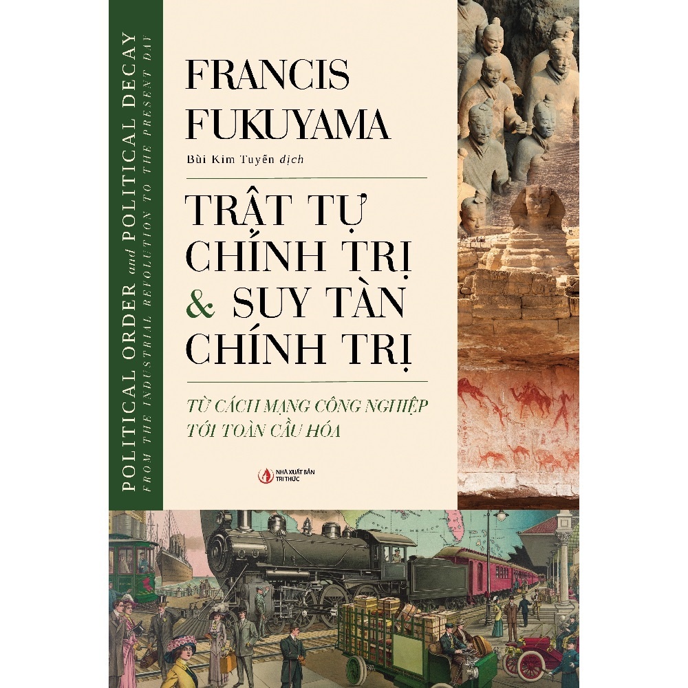 Sách - Trật Tự Chính Trị Và Suy Tàn Chính Trị (Bìa Cứng)