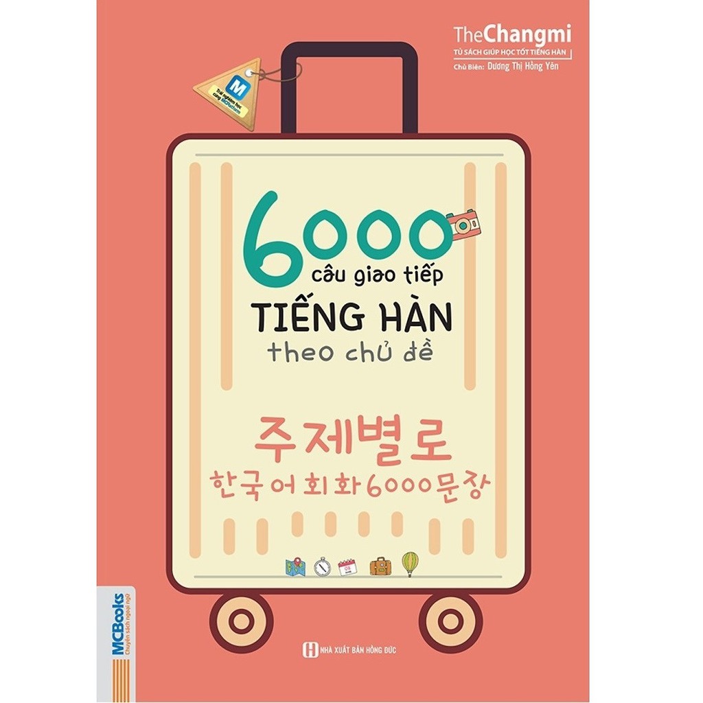Sách MCBooks - 6000 Câu Giao Tiếp Tiếng Hàn Theo Chủ Đề