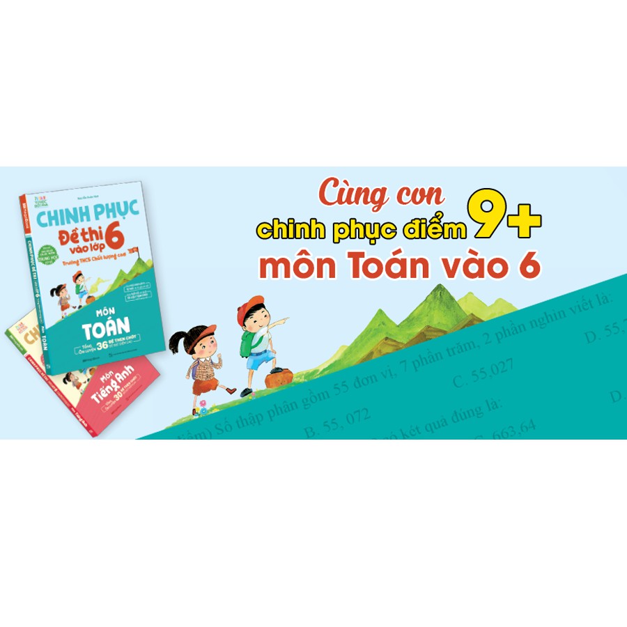 [Mã LIFEMALL995 giảm 10% đơn 99K] Sách Chinh phục luyện thi vào lớp 6 THCS chất lượng cao môn Toán