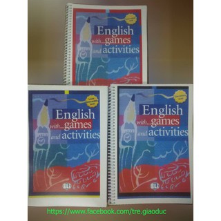 English with Games and Activities( Trọn bộ 3 levels)