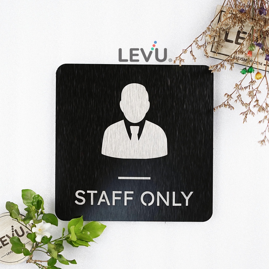 Bảng alu đen Staff Only LEVU-ALU16 khắc laser trang trí nhà hàng khách sạn