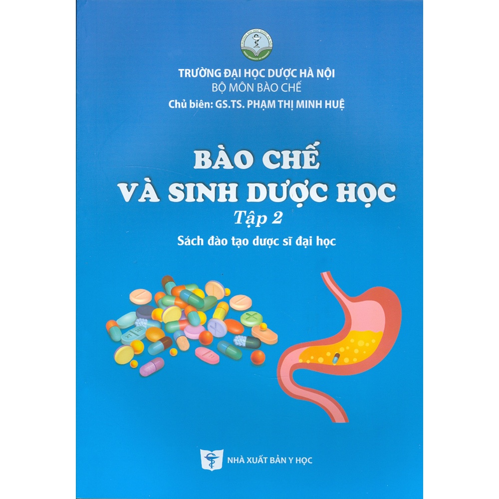 Sách - Bào Chế Và Sinh Dược Học - Tập 2 (Sách Đào Tạo Dược Sĩ Đại Học)