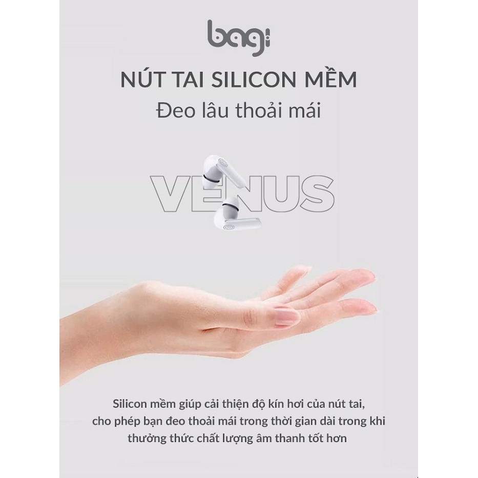 Tai nghe bluetooth Bagi Venus Pro chính hãng, âm thanh chân thật, tặng gói Bảo hành 12 tháng, lỗi đổi kể cả xước bẩn.