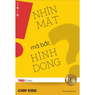 Sách - TEDBooks - Nhìn Mặt Mà Bắt Hình Dong
