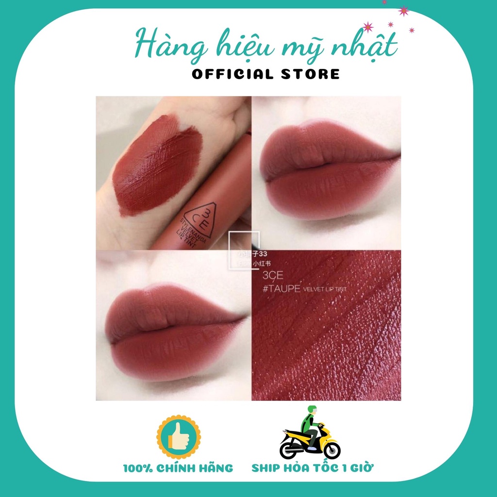CAM KẾT CHUẨN AUTH- Son kem 3CE Velvet Lip Tint màu Taupe màu Đỏ Nâu siêu đẹp