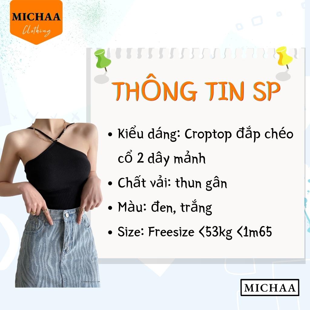 Áo Croptop 2 DÂY CHÉO MẢNH Nữ Thun Gân, Áo Dây Đắp Chéo Cổ - MICHAA