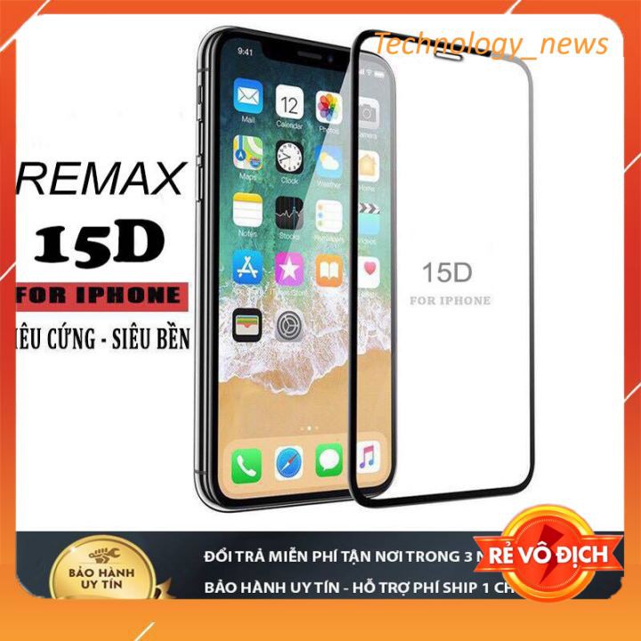 Kính Cường Lực iPhone REMAX 15D Full màn 6/6s/7/7plus/8/8plus/plus/x/xr/xs/11/12/pro/max/mini/promax/se/xsmax/11pro