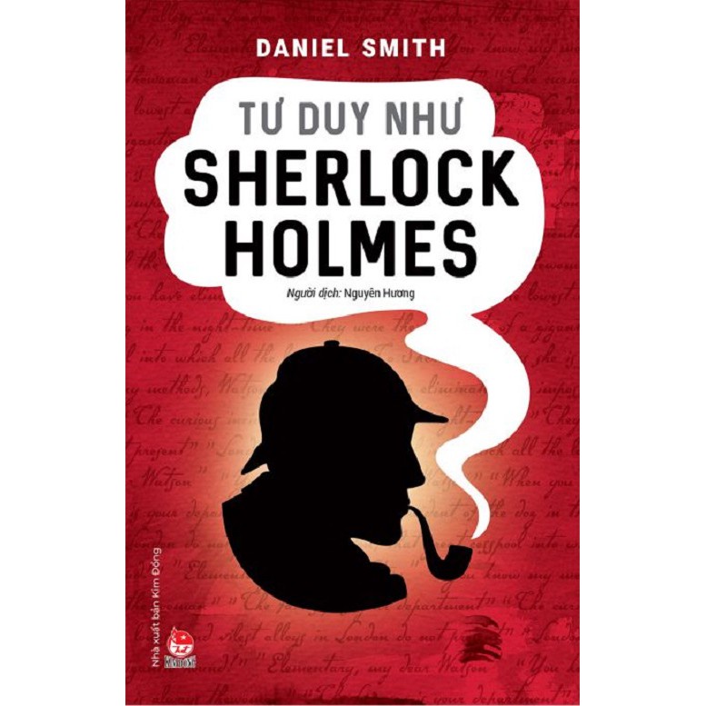 Sách – Tư Duy Như Sherlock Holmes - NXB Kim Đồng