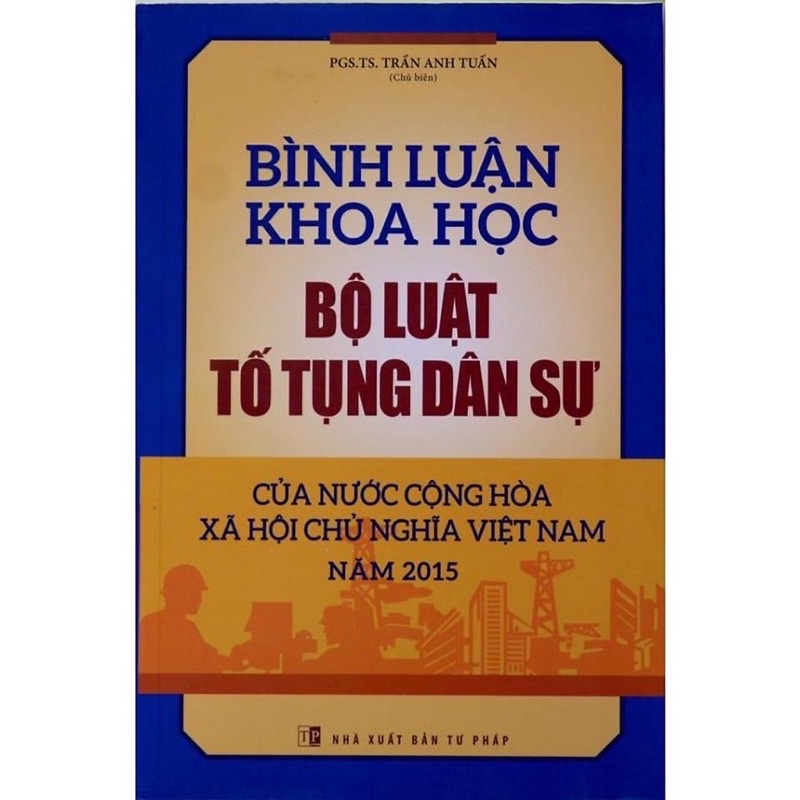 Sách.__.Bình Luận Khoa Học Bộ Luật Tố Tụng Dân Sự của Nước Cộng Hoà Xã Hội Chủ Nghĩa Việt Nam Năm 2015