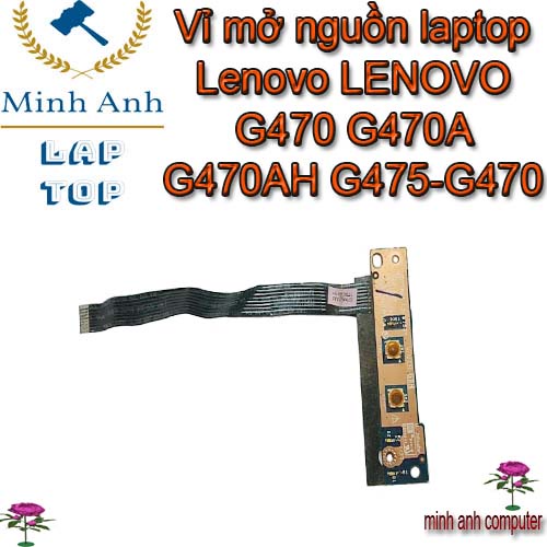 Vỉ mở/bật nguồn laptop Lenovo LENOVO G470 G470A G470AH G475-G470