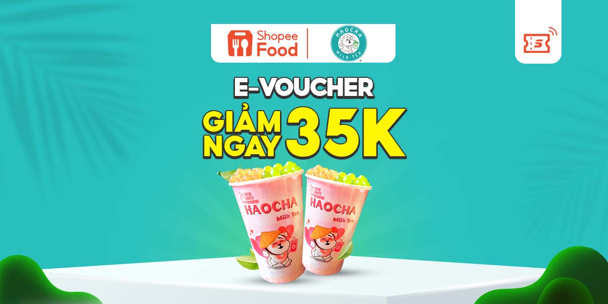 Giảm 35K đơn từ 50K khi đặt Trà Sữa HAOCHA tại ShopeeFood trên Shopee