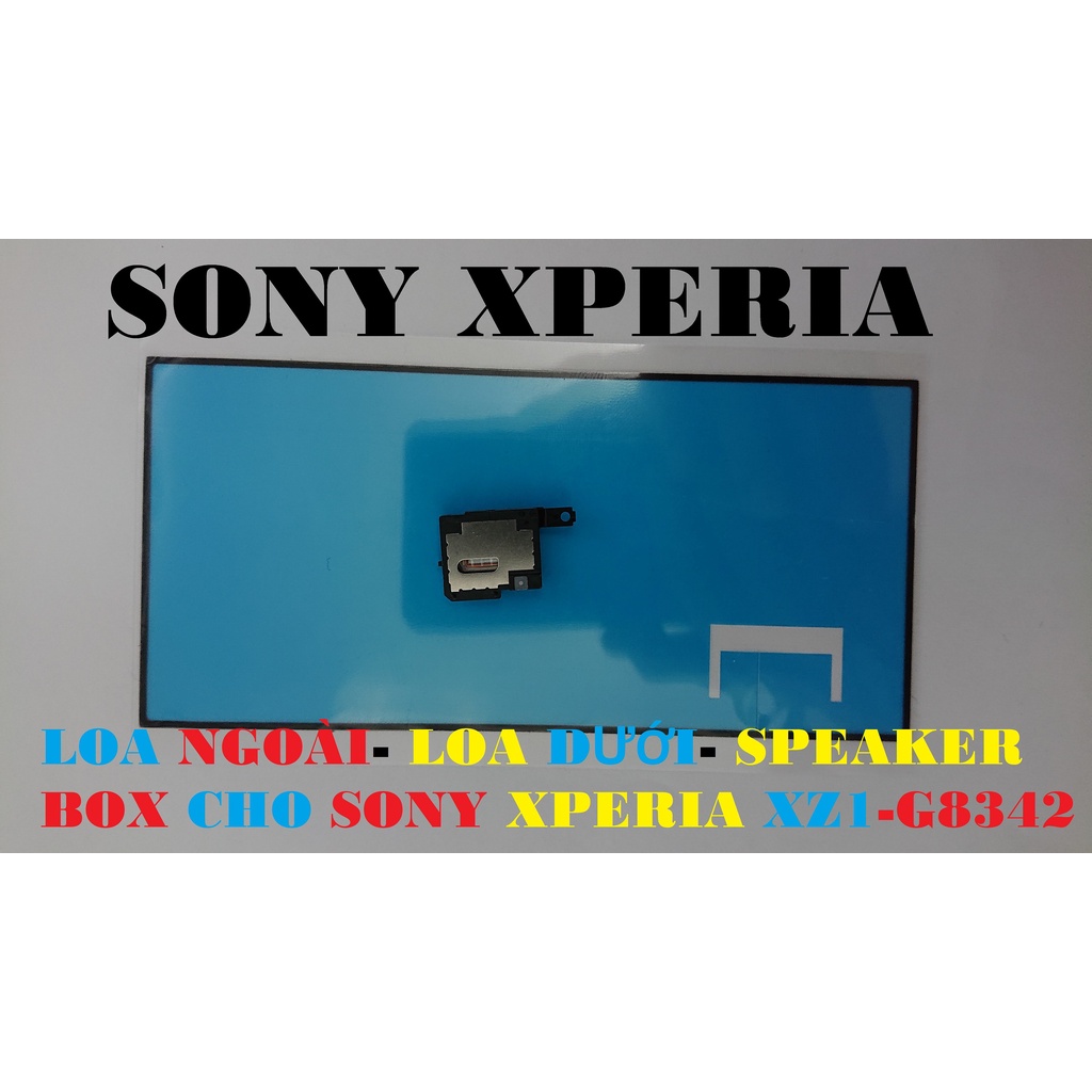 LOA TRONG-LOA NGOÀI-EARSPEAKER-SPEAKER BOX CỦA SONY XPERIA XZ1: G8342