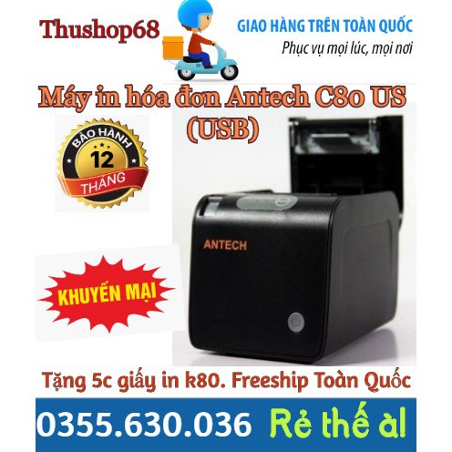 Máy in hóa đơn Antech C80 US (USB)