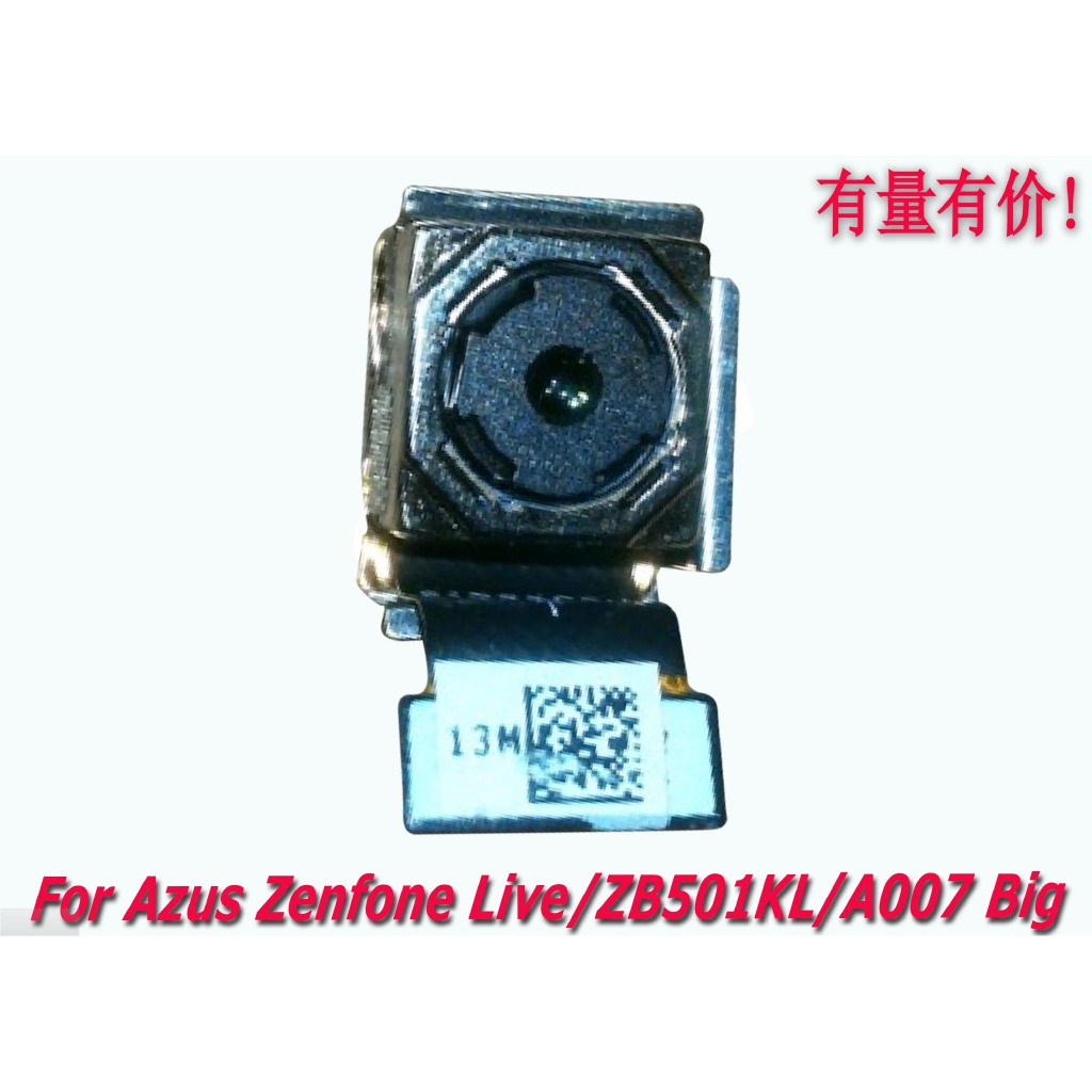 Camera Lớn Azus Zenfone Live - Zb501Kl - A007