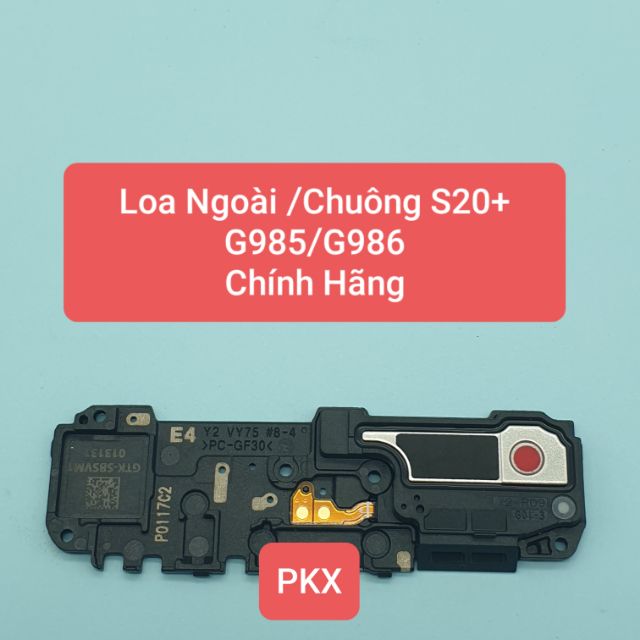 Loa Ngoài Samsung S20+/G985/G986,Chính Hãng