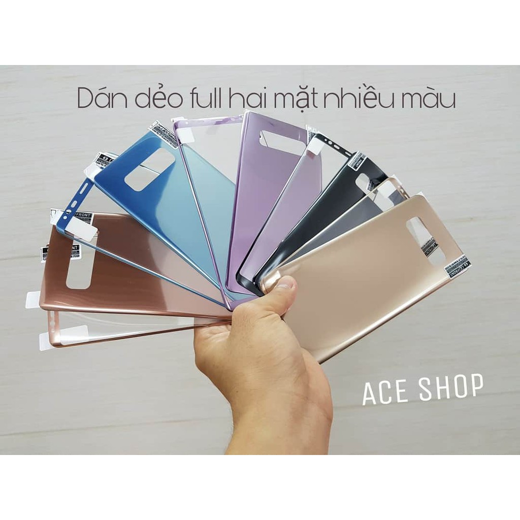 Cường lực dẻo Samsung Note 8, Note 9,S8,S8 Plus,S9,S9Plus,S7Edge nhiều màu ( mặt trước + mặt sau )