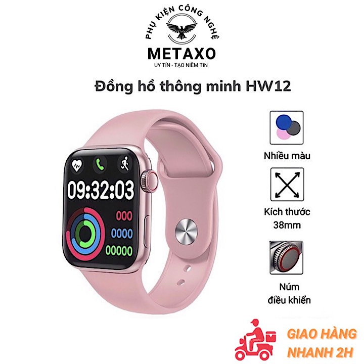 Đồng Hồ Thông Minh HW12 có Tiếng Việt, Nghe Gọi, Thay Hình Nền, cảm ứng siêu mượt mà