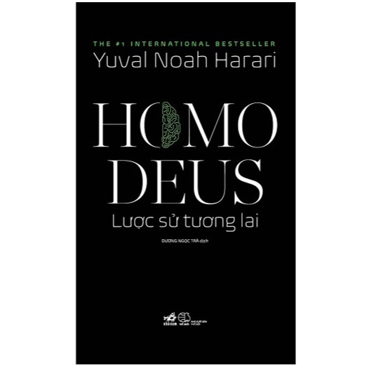 Sách (tuyệt phẩm) Homo Deus Lược sử tương lai (Tập 2 của bộ Lược sử loài người )