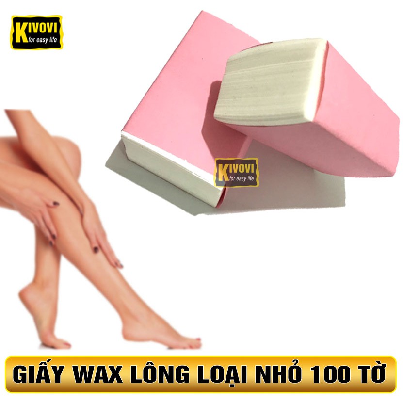 Giấy Wax Lông 100 Tờ - Miếng Was Triệt Lông Chân Tay Nách Loại Nhỏ - Kivovi | BigBuy360 - bigbuy360.vn