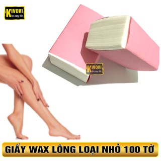 Giấy wax lông 100 tờ - miếng was triệt lông chân tay nách loại nhỏ - kivovi