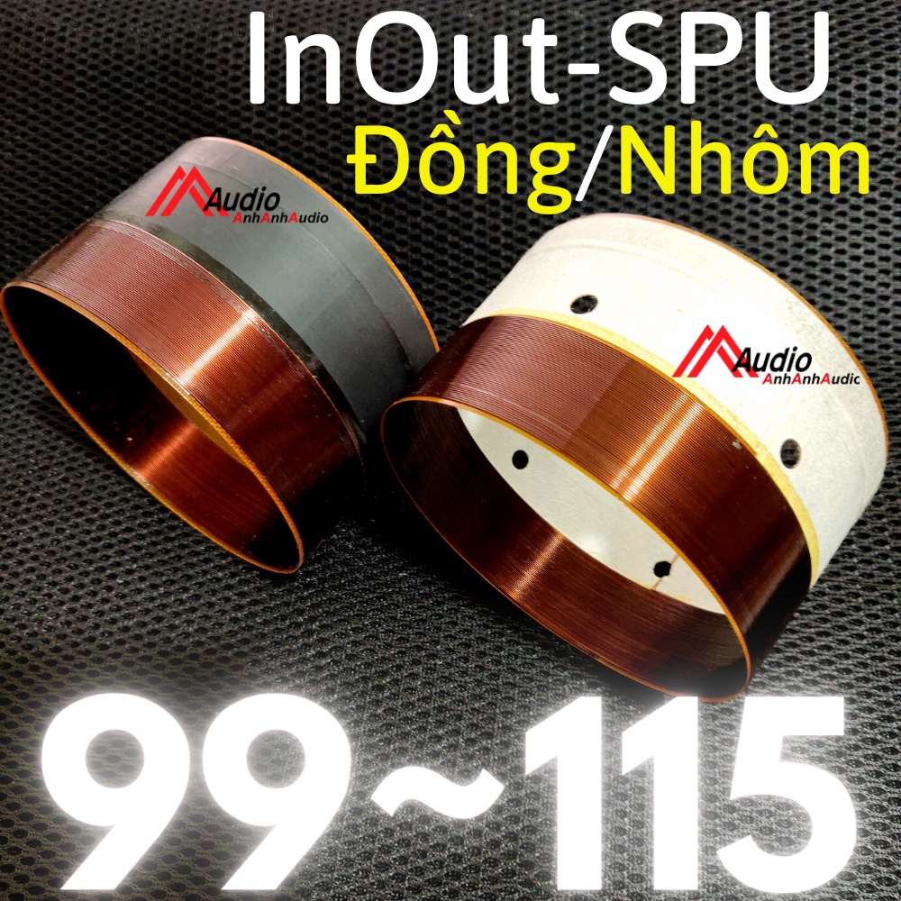 Coil loa 99.2 - 99.3 - 99.5 - 114 - 114.7 - 125 quấn 1 Lớp Trong 1 Lớp Ngoài , coil loa bass In Out