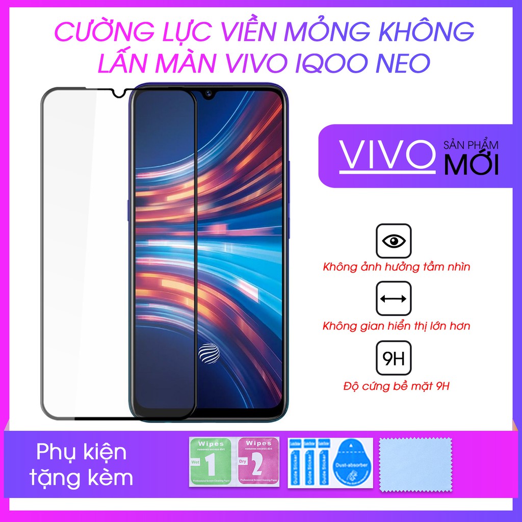 Cường Lực Viền Mỏng Dành Cho Vivo IQOO Neo Không Lấn Màn