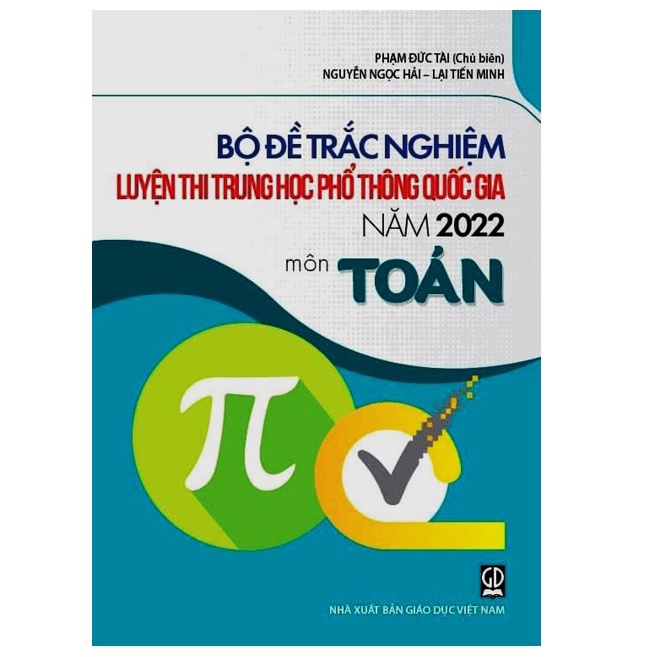 Sách - Bộ Đề Trắc Nghiệm Luyện Thi THPT Quốc Gia 2022 Môn Toán + Văn + Anh