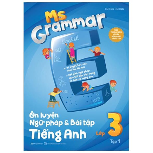 Sách - Ms Grammar - Ôn Luyện Ngữ Pháp Và Bài Tập Tiếng Anh Lớp 3 - Tập 1