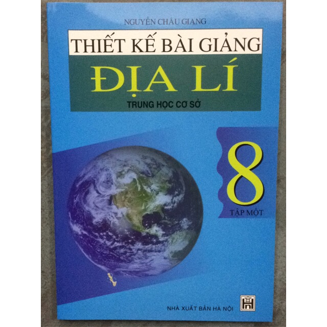 Sách - Thiết kế bài giảng Địa Lí 8 Tập 1