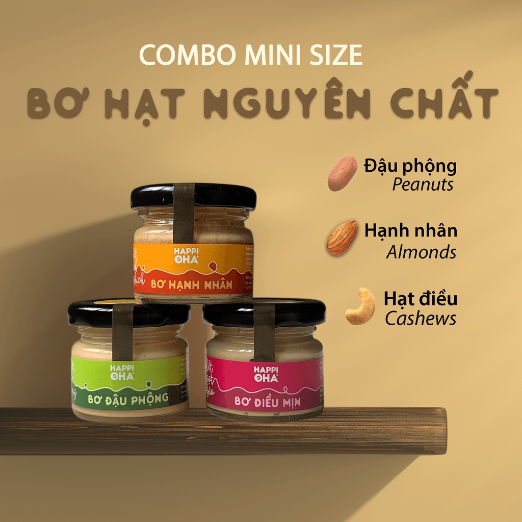 Combo Bơ đậu phộng 25g, Bơ điều mịn 25g, Bơ hạnh nhân 25g Nguyên Chất không thêm đường HAPPI OHA