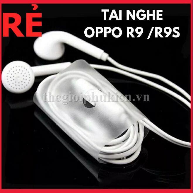 Tai nghe OPPO R9, F3, F3 plus, F5, F7 Giá SIÊU SIÊU TỐT!