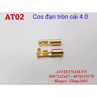Cos Tròn cái 4.0 - AT02 ( 1 bịch/50 cái)