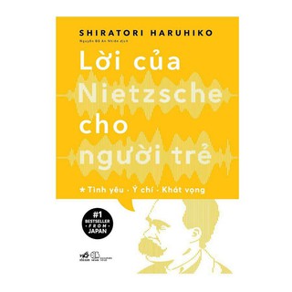 Sách Nhã Nam - Lời Của Nietzsche Cho Người Trẻ (Tập 1)
