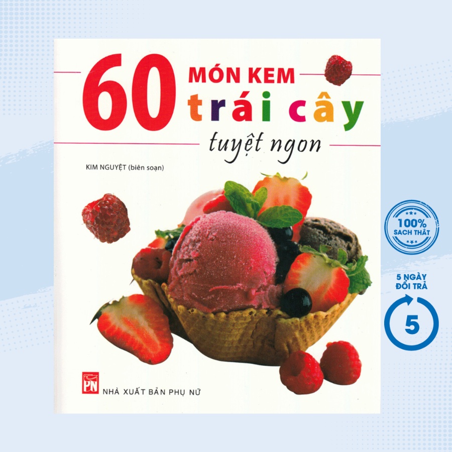 Sách - 60 Món Kem Trái Cây Tuyệt Ngon - PNU